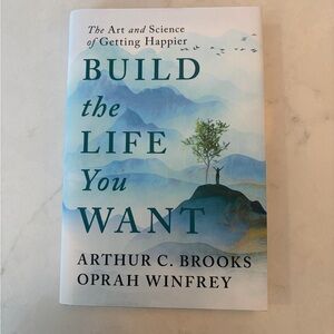 Build the Life You Want Book by Arthur C. Brooks and Oprah Winfrey